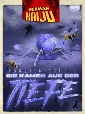 cover image of GERMAN KAIJU--Sie kamen aus der Tiefe